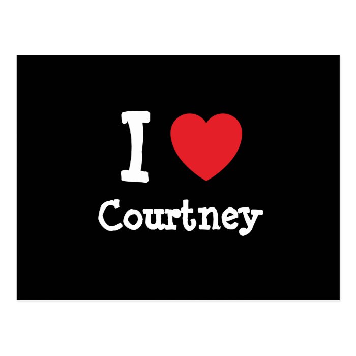 I love Courtney heart T Shirt Post Card