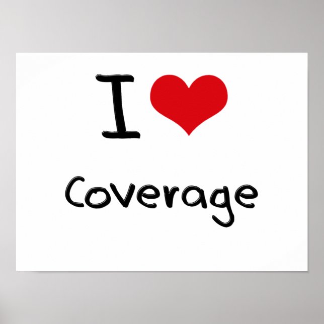 I love Coverage Poster (Front)