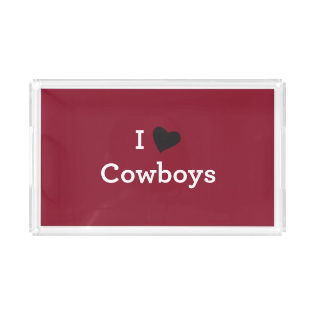I Love Cowboys Acrylic Tray (Front)