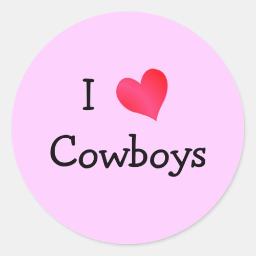 I Love Cowboys Classic Round Sticker