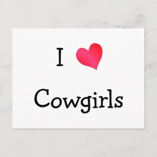 I Love Cowgirls Postcard