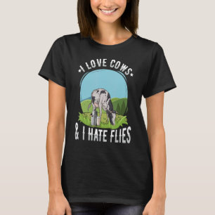 I love cows & I hate flies for a Cow Feeder T-Shirt