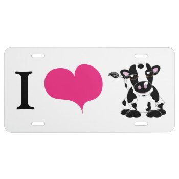 I Love Cows License Plate by Nutetun at Zazzle