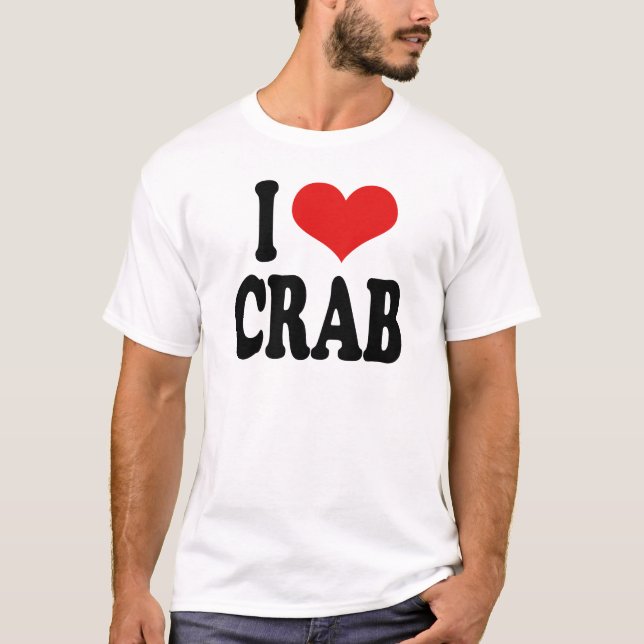 I Love Crab T-Shirt (Front)