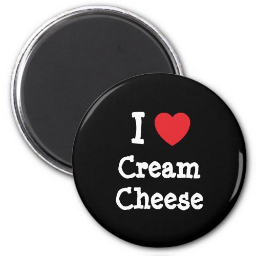 I love Cream Cheese heart T_Shirt Magnet