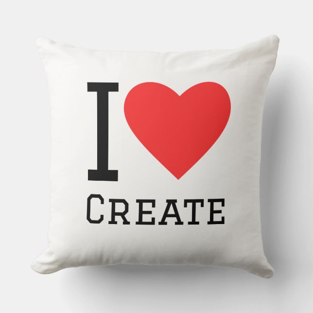 I love create throw pillow (Front)