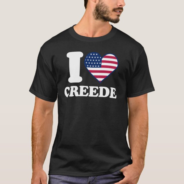 I love Creede I heart Creede T-Shirt (Front)