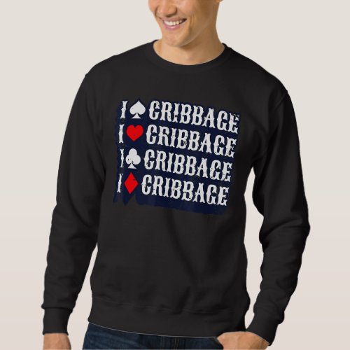 I Love Cribbage Card Game Players Sweatshirt