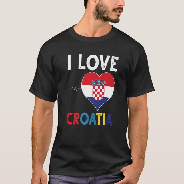 I love Croatia for every Croatian men and women an T-Shirt (Front)