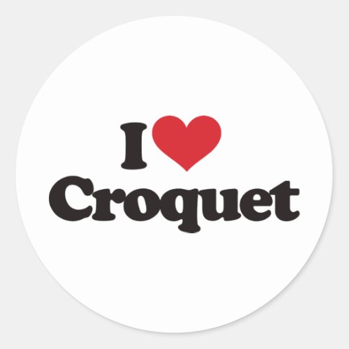 I Love Croquet Classic Round Sticker