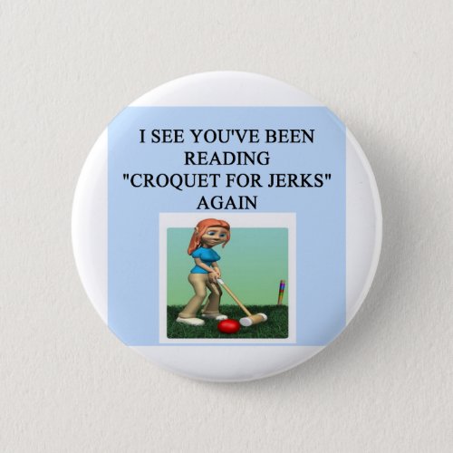 i love croquet pinback button