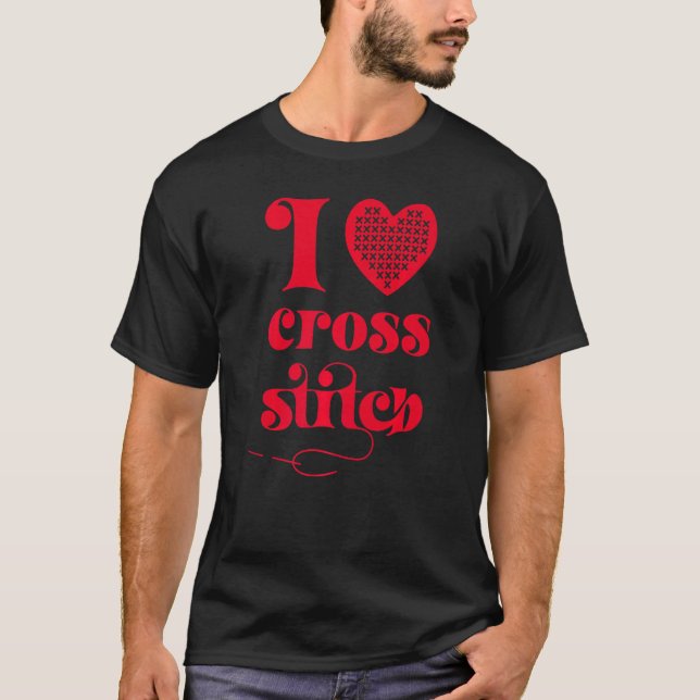 I Love Cross Stitch Heart and Needle T-Shirt (Front)