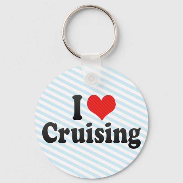 I Love Cruising Keychain (Front)