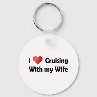 I Love Cruising... Wife Keychain
