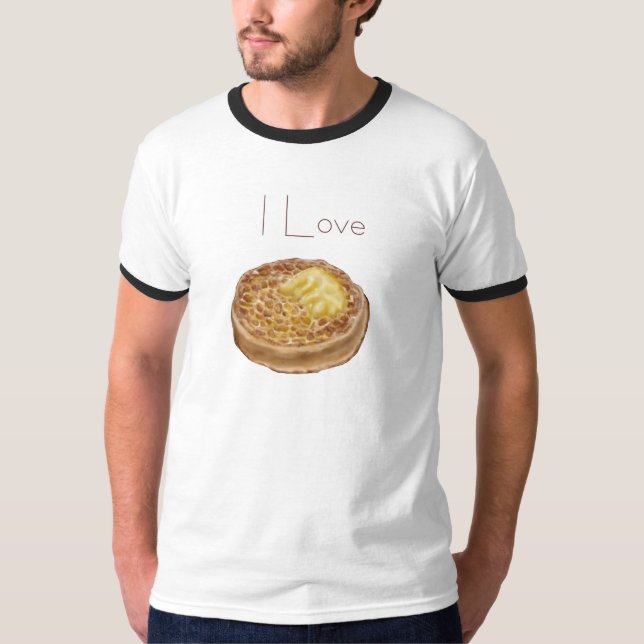 I love crumpets t-shirt (Front)