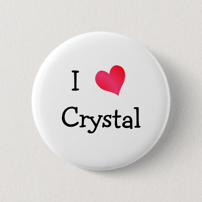 I Love Crystal Pinback Button (Front)