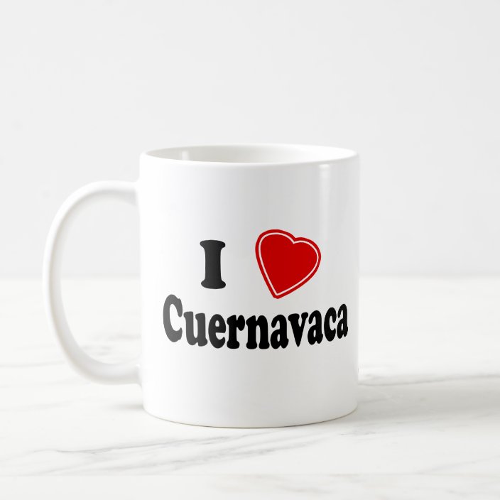 I Love Cuernavaca Coffee Mug