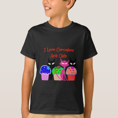 I love cupcakes and cats__Cupcake Lovers Gifts T_Shirt