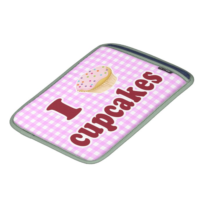 I Love Cupcakes Sleeves For iPads