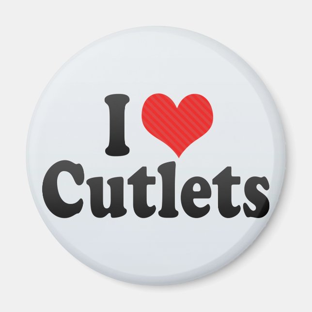 I Love Cutlets Magnet (Front)