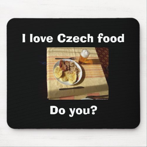 I love Czech food Mouse Pad