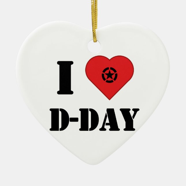 I love D-Day Ceramic Ornament (Front)