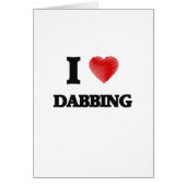 I love Dabbing (Front)