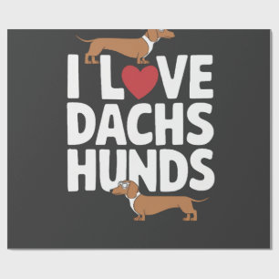 I Love Dachshunds Fun Graphic for Dog Lovers Wrapping Paper