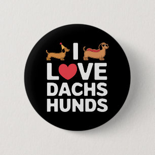 I Love Dachshunds Fun Illustration with Cool Button