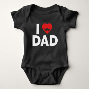 I Love Dad Baby Bodysuit