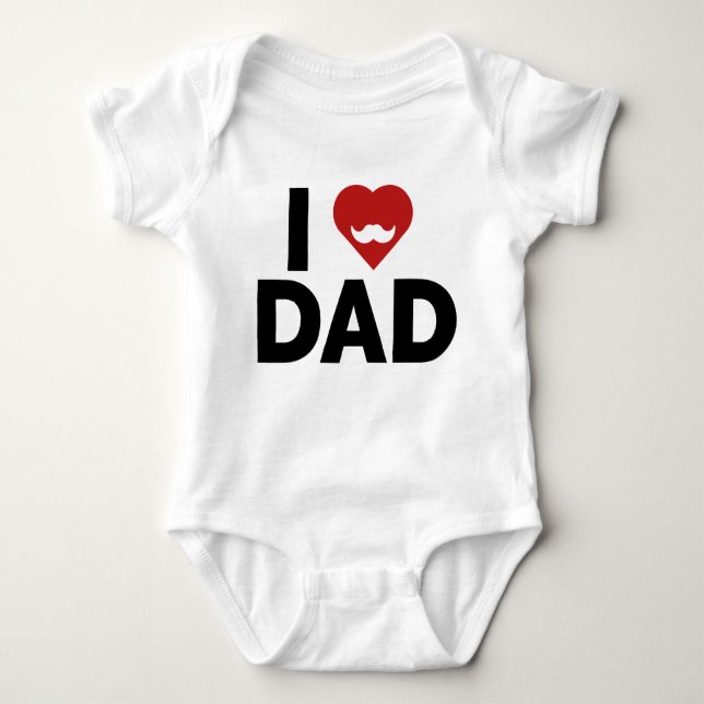 I Love Dad Baby Bodysuit (Front)