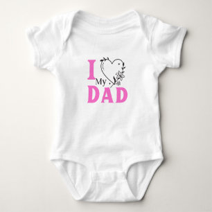 I Love DAD; Cute Baby girl Baby Bodysuit