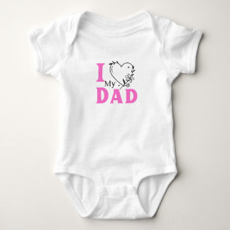 I Love DAD; Cute Baby girl Baby Bodysuit