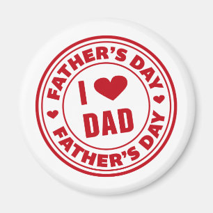 I Love Dad Happy Father's Day   Magnet