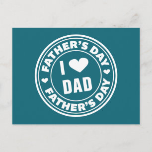 I Love Dad Happy Father's Day Postcard