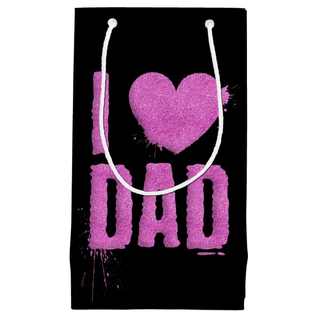 I Love Dad Pink Glitter Typography | Gift Bag (Front)
