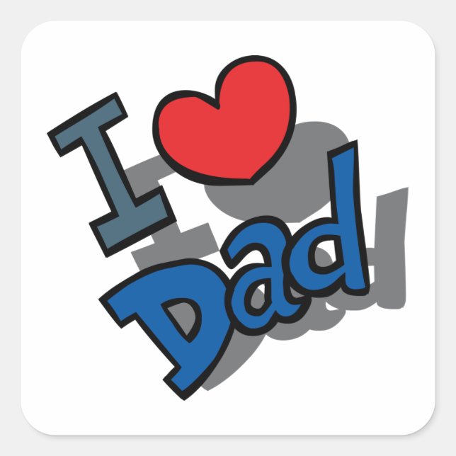 I Love Dad Square Sticker (Front)