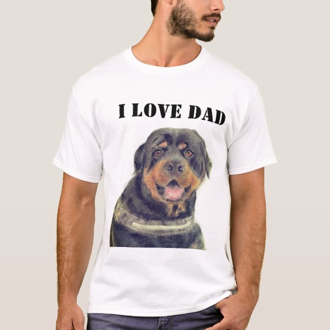 I Love Dad T-shirts Rottweiler  (Front)