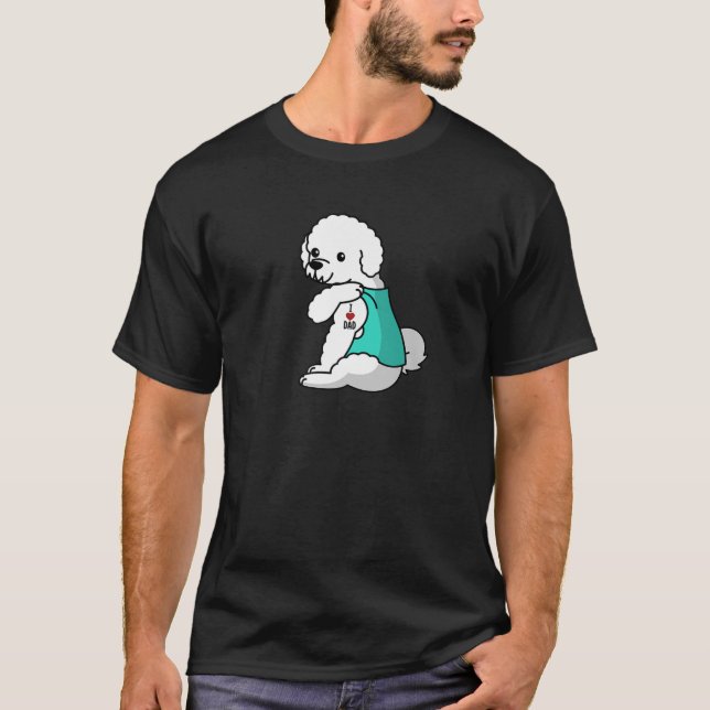 I Love Dad Tattoo Bichon Frise Father Dog T-Shirt (Front)
