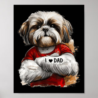 I Love Dad Tattoo Shih Tzu Dad Funny Fathers Day Poster