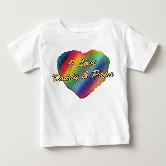 I Love Daddy and Papa Baby T-Shirt (Front)