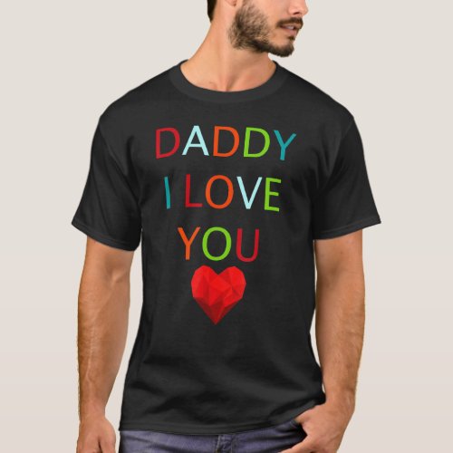 I Love Daddy Heart Dad Tee Happy Fathers Day Outfi