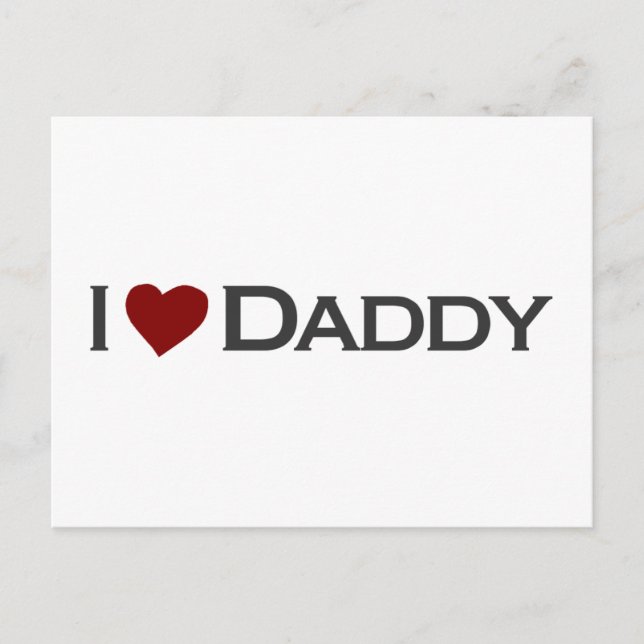 I love Daddy Postcard (Front)