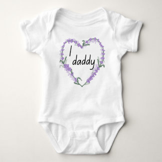 i love daddy t-shirt baby bodysuit