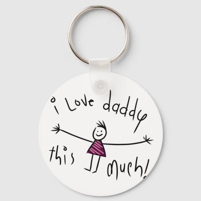 I LOVE DADDY THIS MUCH! NEW FATHERS DAY GIFT IDEA KEYCHAIN (Front)