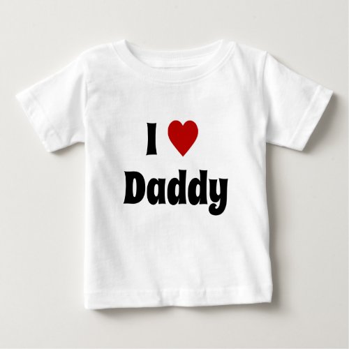 I love daddy tshirt