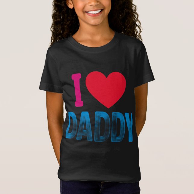 "I LOVE DADDY" TSHIRT (Front)