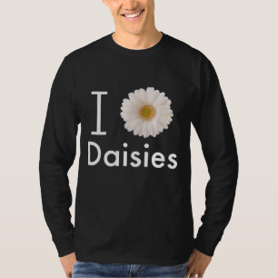 I Love Daisies Gerber Daisy White Flower T-Shirt