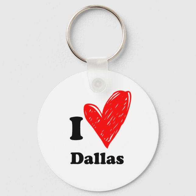 I love Dallas Keychain (Front)
