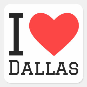 I love Dallas Square Sticker